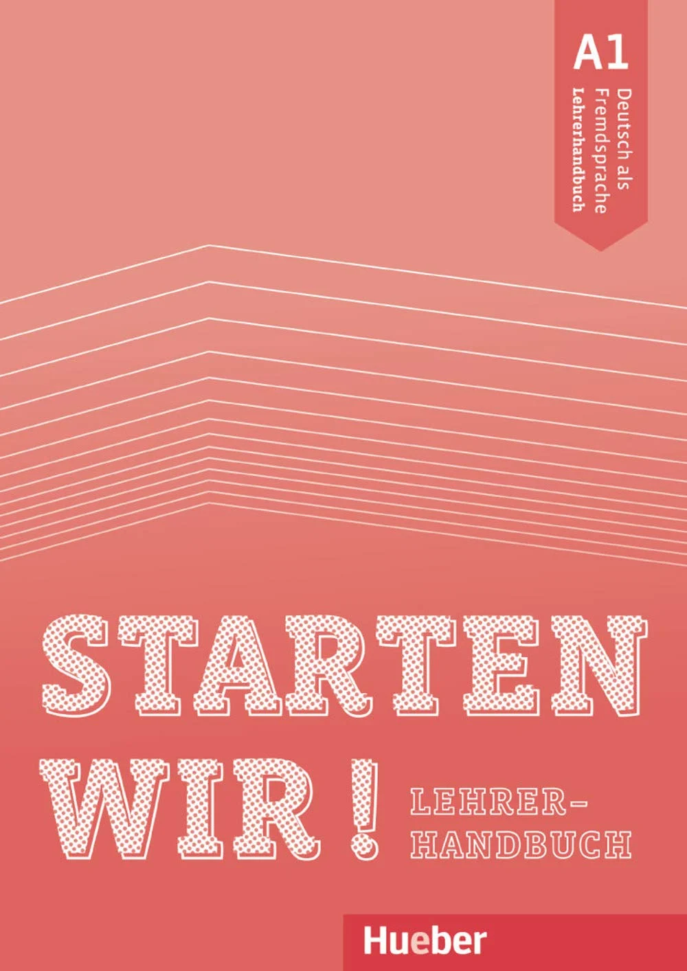Starten wir! A1. Lehrerhandbuch