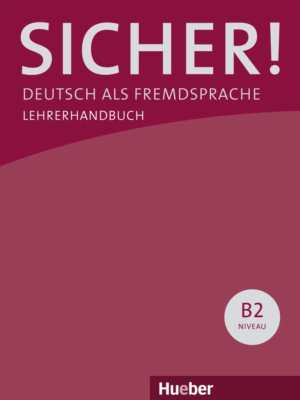 Sicher! B2 Paket Lehrerhandbuch B2.1 + B2.2