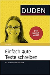 Посібник «Duden Ratgeber. Einfach gute Texte schreiben