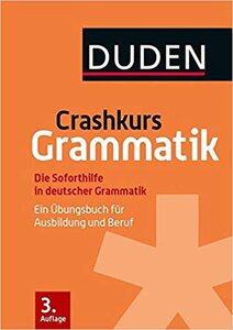 Посібник «Crashkurs Grammatik: Ein bungsbuch fr Ausbildung und Beruf