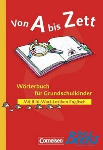 Посібник «Von A bis Zett Worterbuch fur Grundschulkinder (словник)