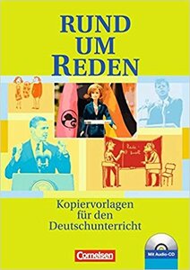 Rund um Reden Kopiervorlagen mit CD. Kopiervorlagen fr den Deutschunterricht