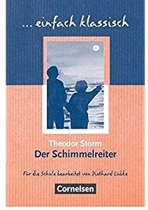 Einfach klassisch. Der Schimmelreiter