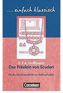 Einfach klassisch. Das Fraulein von Scuderi