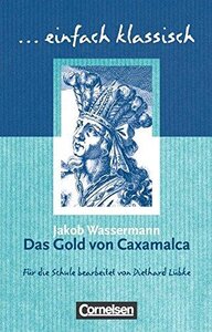 Einfach klassisch. Das Gold von Caxamalca