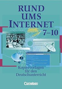 Rund um Internet 7-10 Schuljahr. Kopiervorlagen fr den Deutschunterricht