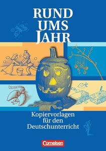 Rund um Jahr. Kopiervorlagen fr den Deutschunterricht