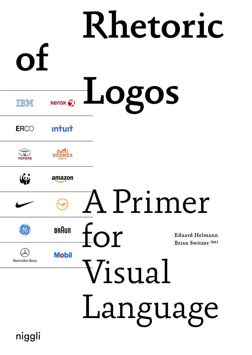 Rhetoric of Logos A Primer for Visual Language. Eduard Helmann
