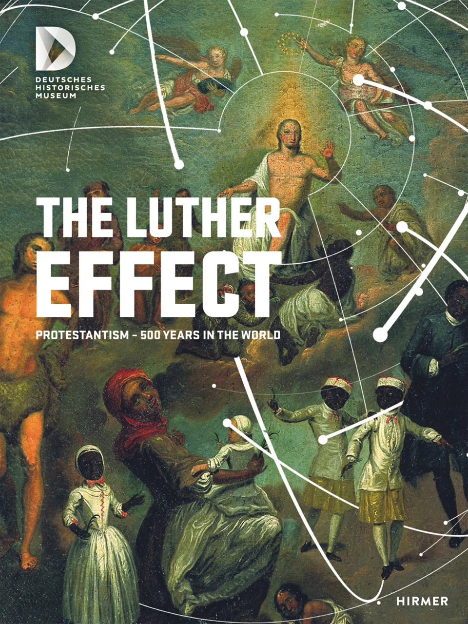 The Luther Effect. Protestantism - 500 Years in the World