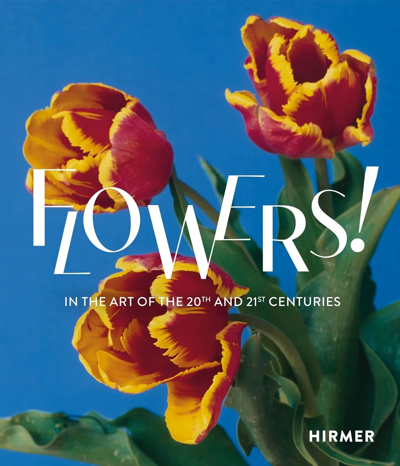 Flowers! In the Art of the 20th and 21st Centuries (Bilingual edition)