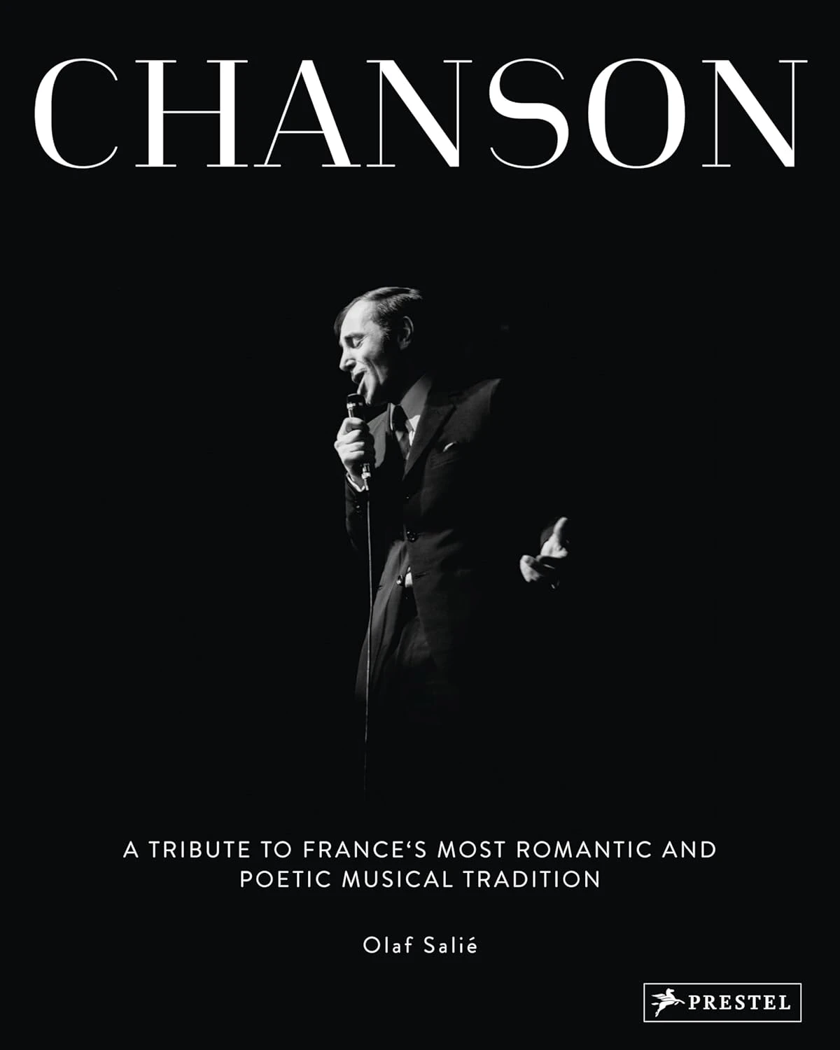 Chanson. A Tribute to France's Most Romantic and Poetic Musical Tradition