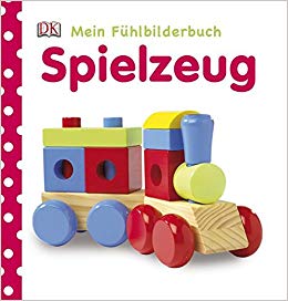 Mein Fhlbilderbuch. Spielzeug