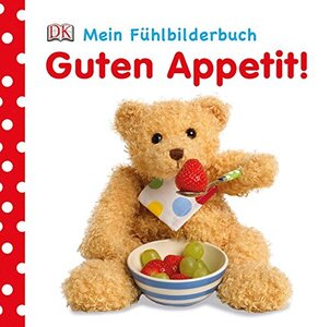 Mein Fhlbilderbuch. Guten Appetit!