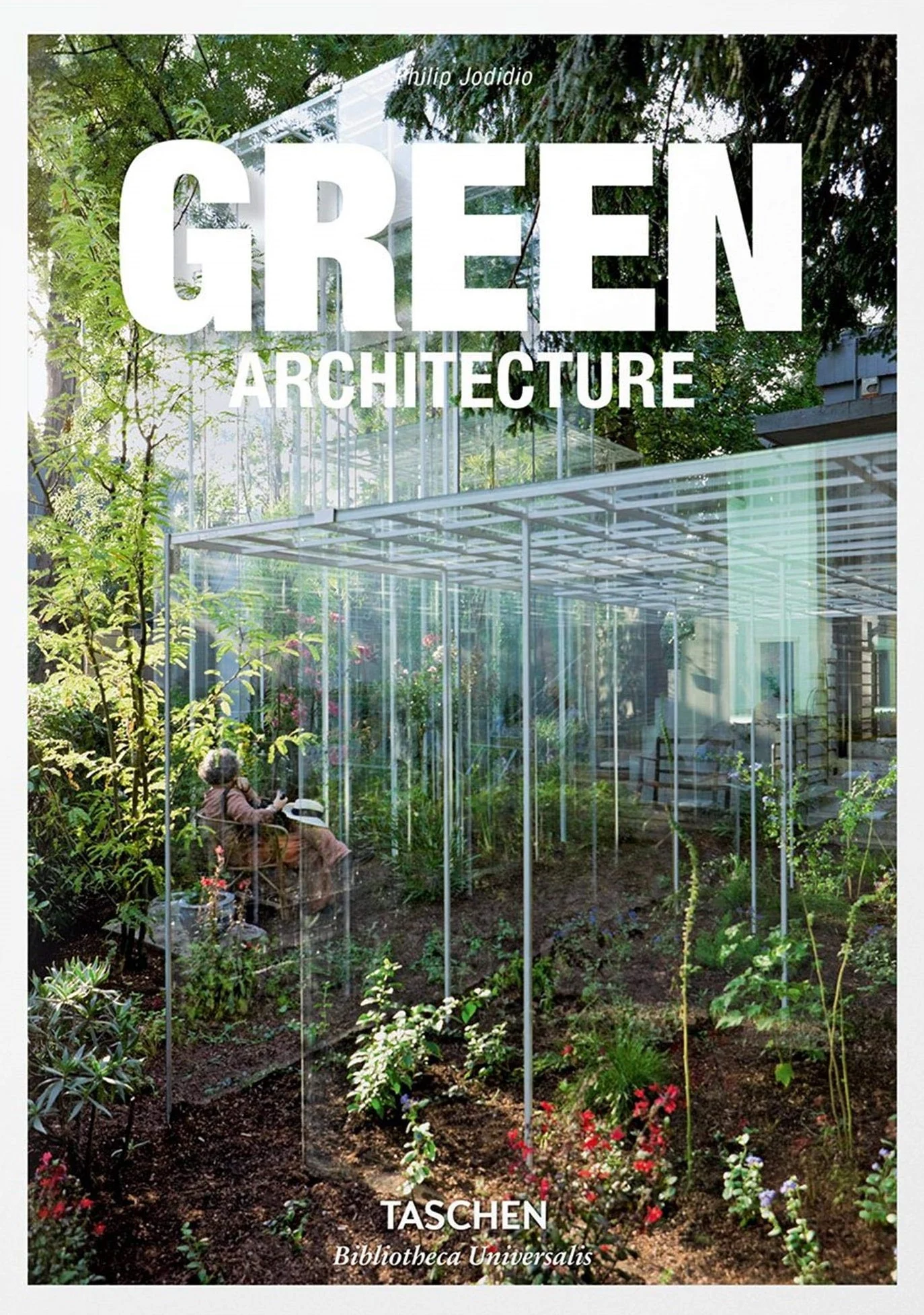 Green Architecture. Philip Jodidio