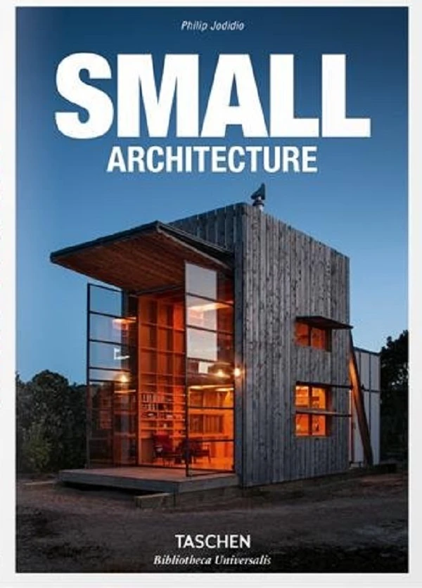Small Architecture. Philip Jodidio