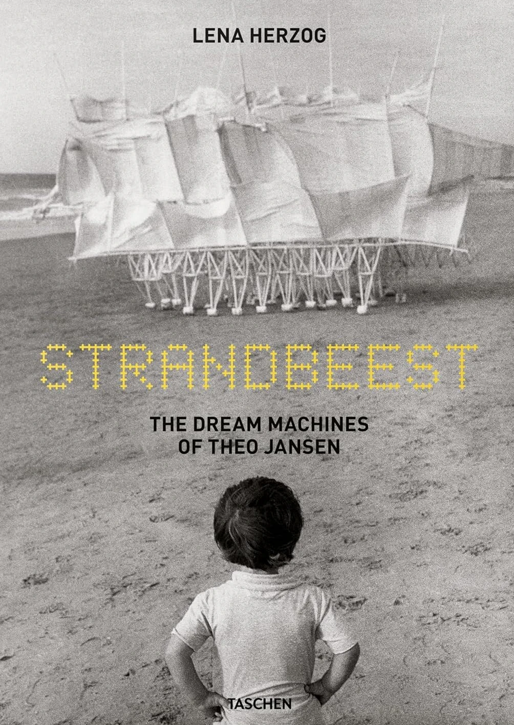 Strandbeest. The Dream Machines of Theo Jansen