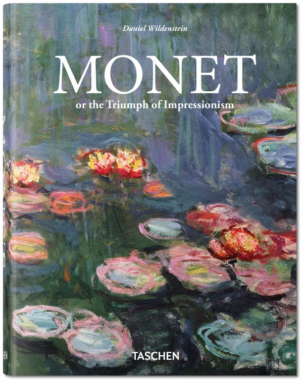 Monet. The Triumph of Impressionism (Bibliotheca Universalis)