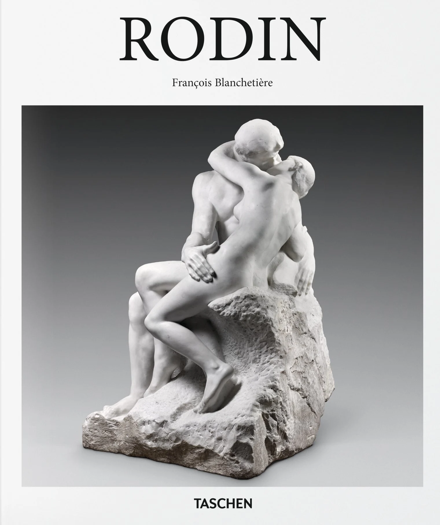 Rodin (Taschen). François Blanchetière