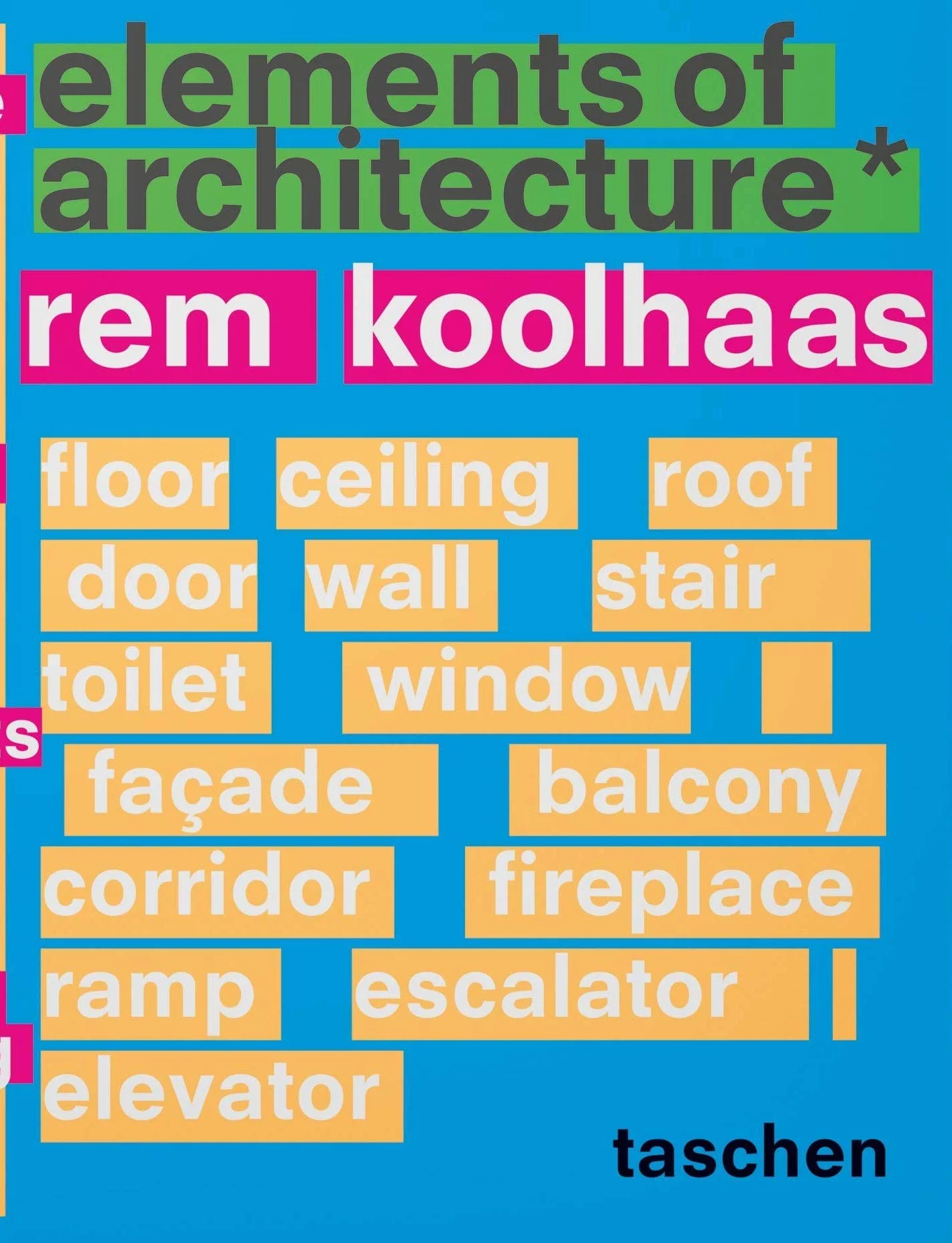 Rem Koolhaas: Elements of Architecture