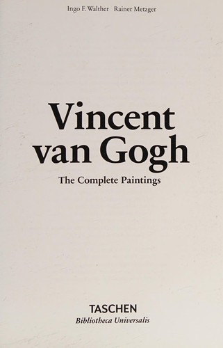 Van Gogh. The Complete Paintings (Bibliotheca Universalis)