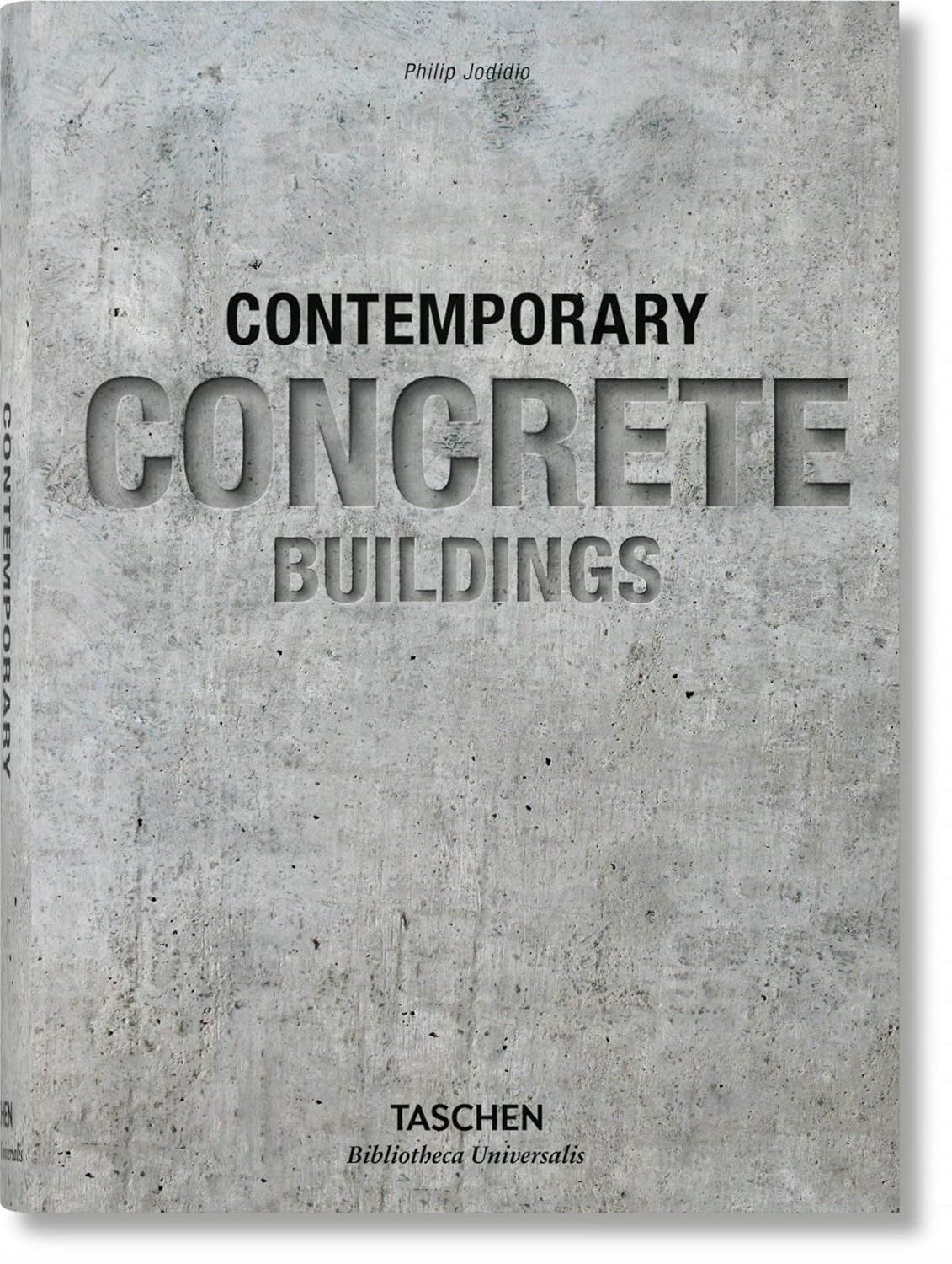 100 Contemporary Concrete Buildings. Philip Jodidio