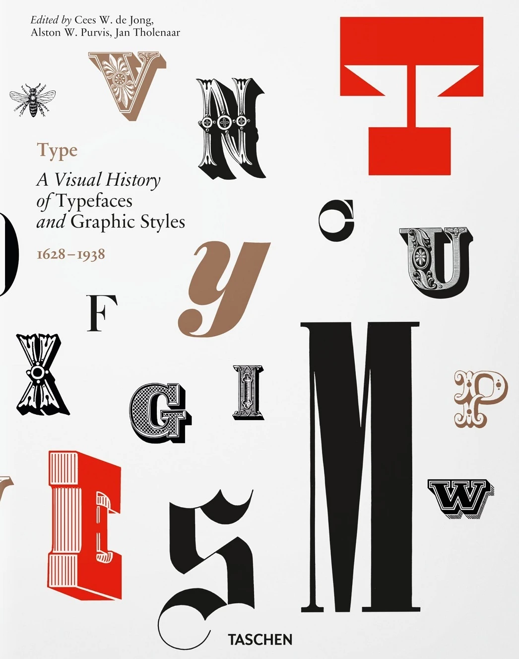 Type. A Visual History of Typefaces & Graphic Styles