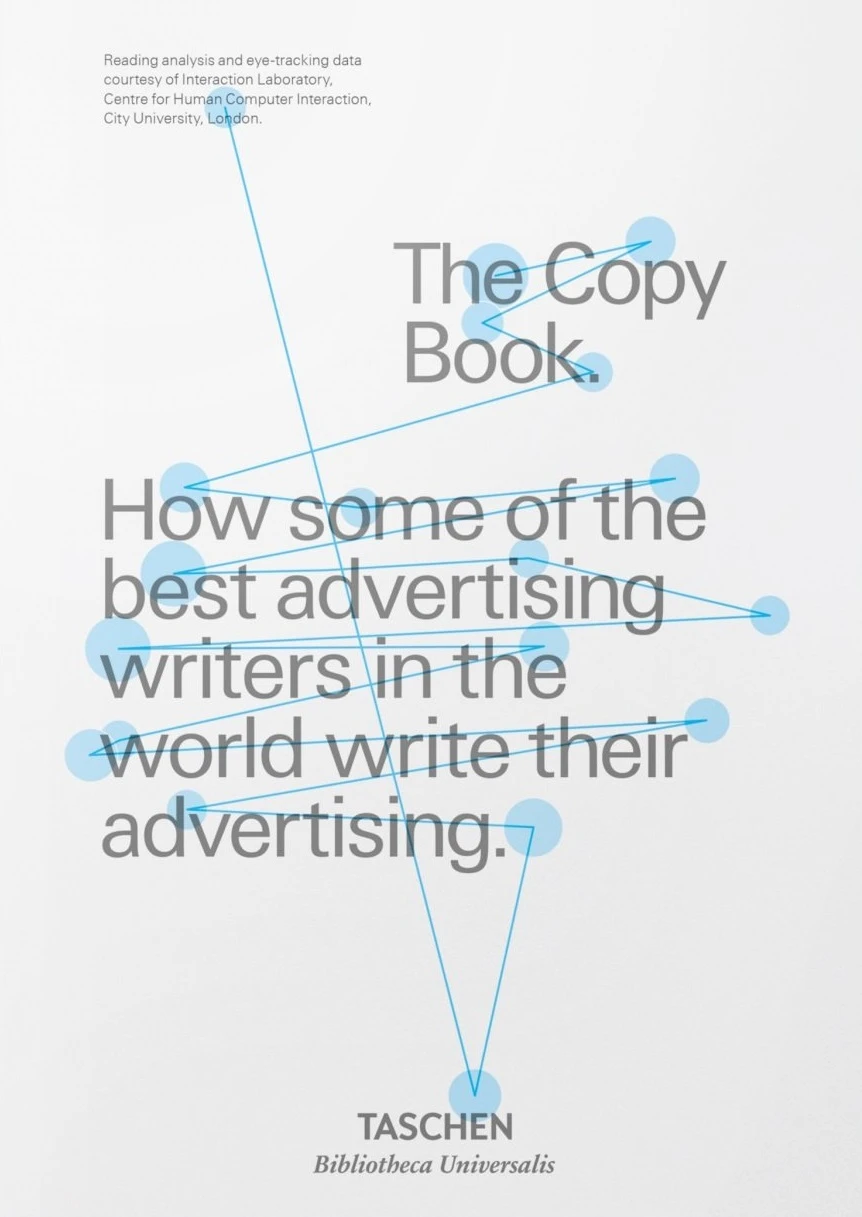 The Copy Book: How Some of the Best Advertising Writers in the World Write Their Advertising