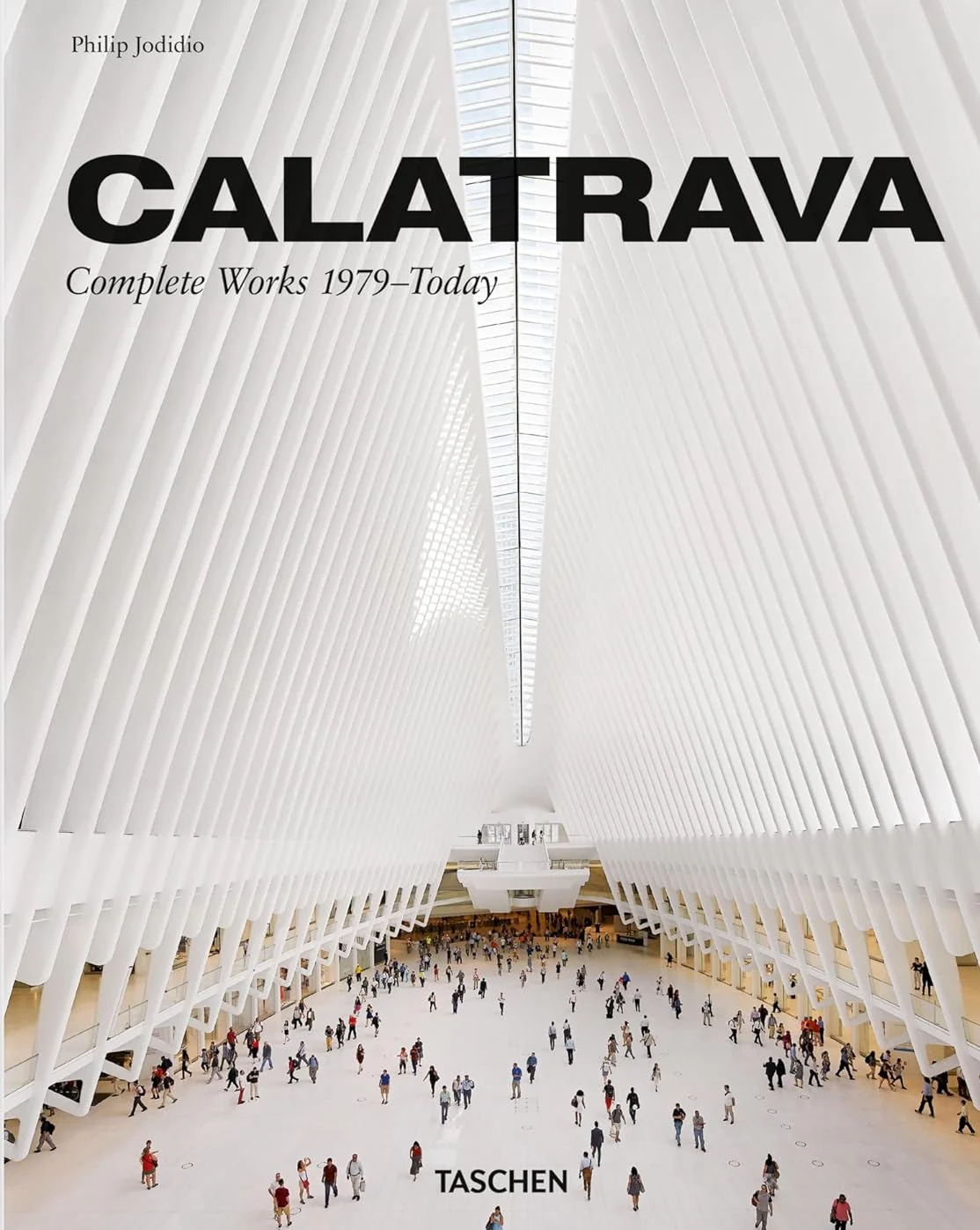 Calatrava: Complete Works 1979-Today