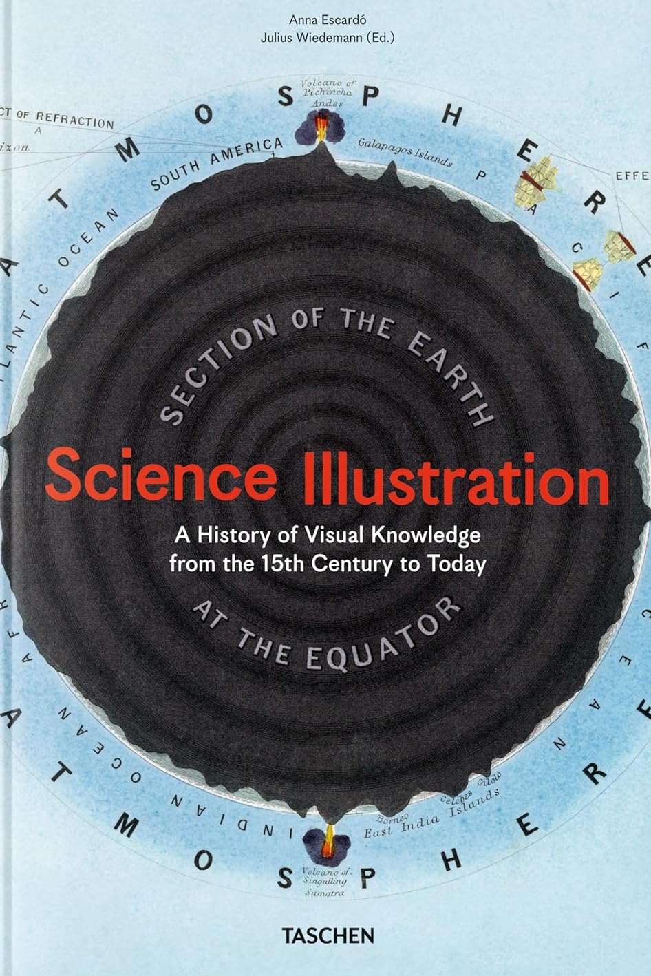 Science Illustration. A History of Visual Knowledge from the 15th Century
