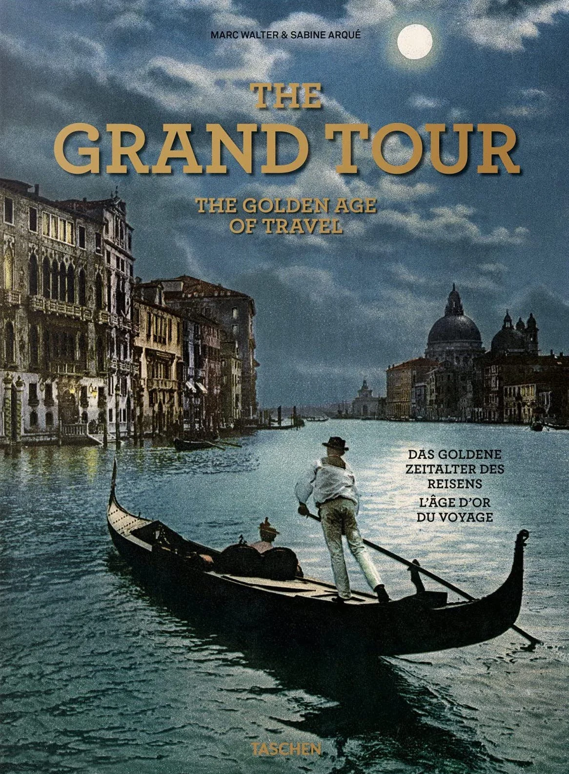 The Grand Tour: The Golden Age of Travel