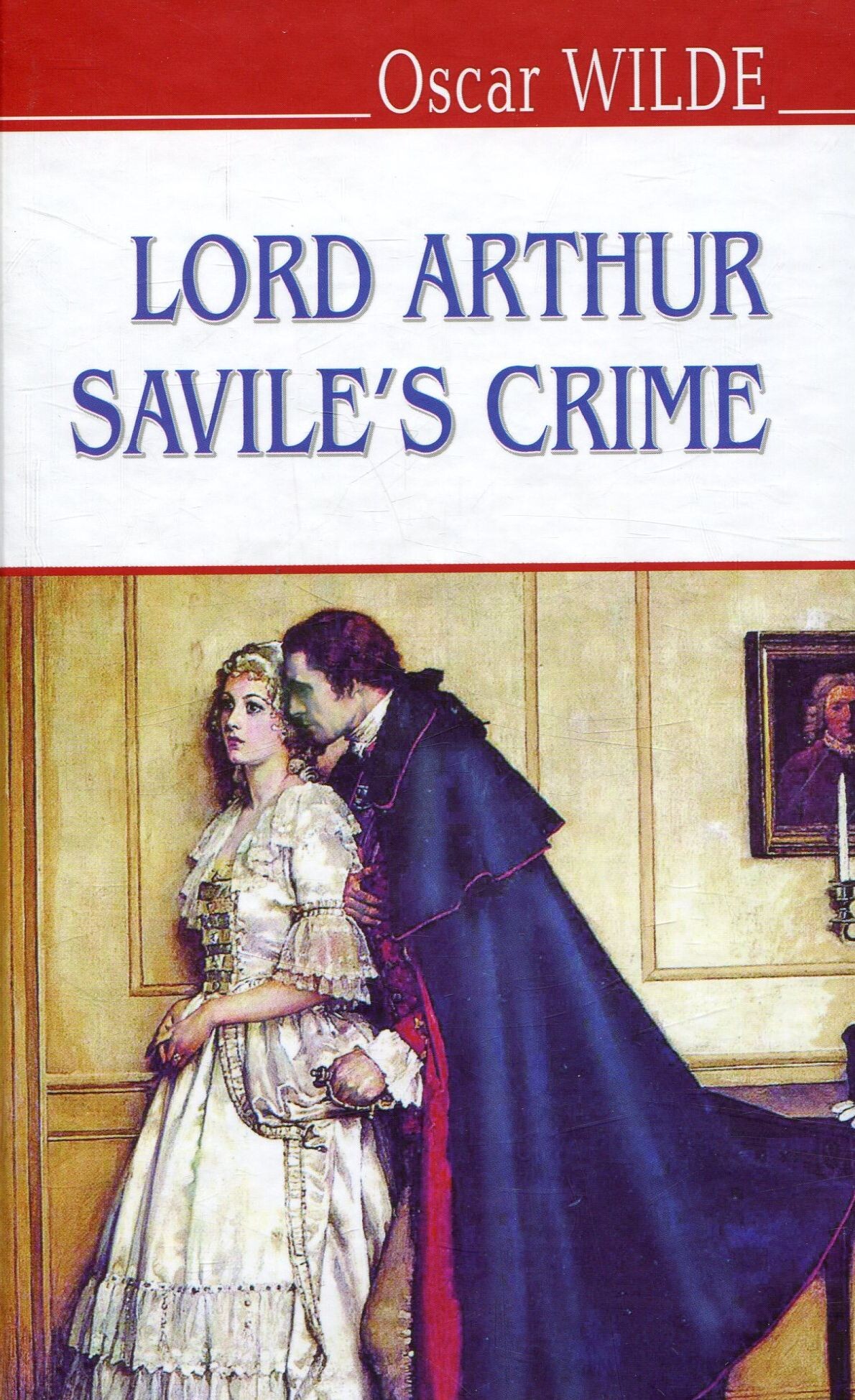 Lord Arthur Savile's Crime and Other Stories (English Library)