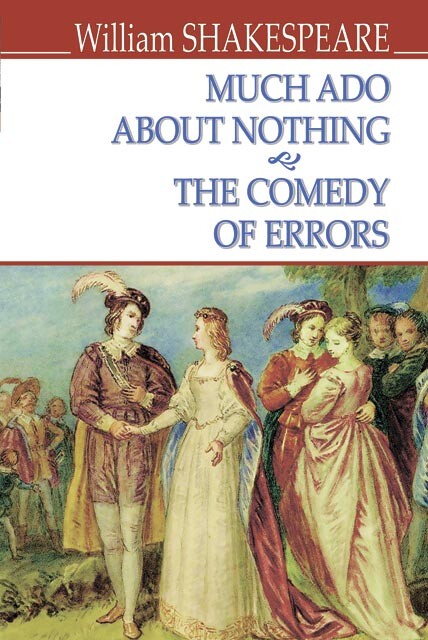 Much Ado About Nothing. The Comedy of Errors (English Library)