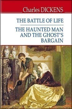 The Battle of life. The Haunted Man and the Ghosts Bagrain (English Library)
