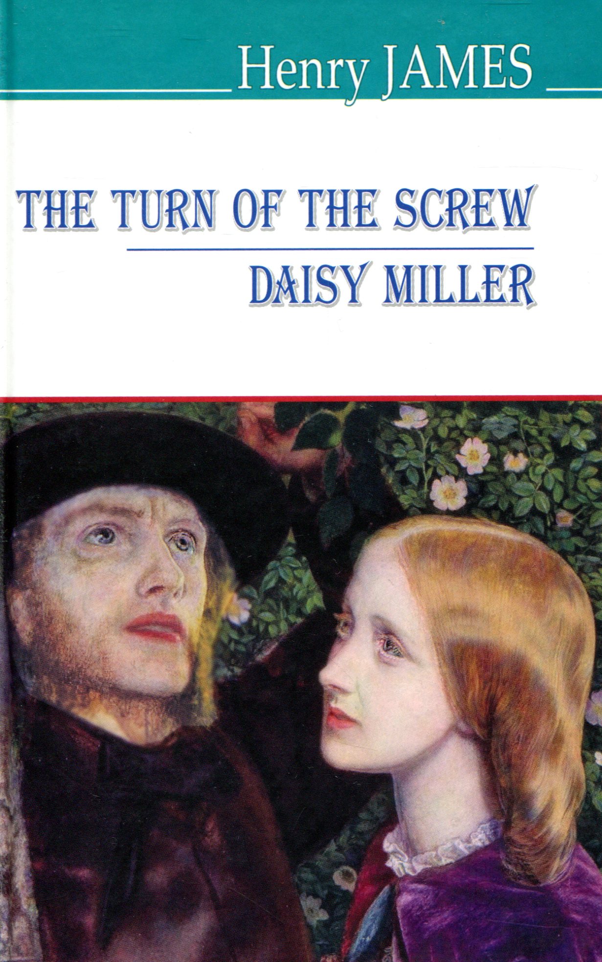 The Turn of the Screw. Daisy Miller / Закрут гвинта. Дейзі Міллер