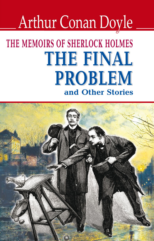 The Memoirs of Sherlock Holmes. The Final Problem and Other Stories (English Library)