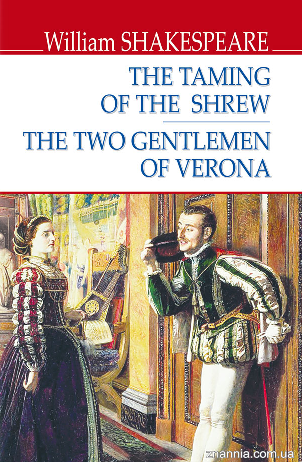 The Taming of the Shrew. The Two Gentlemen of Verona (English Library)