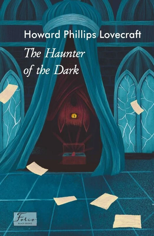 The Haunter of the Dark (Folio World’s Classics)