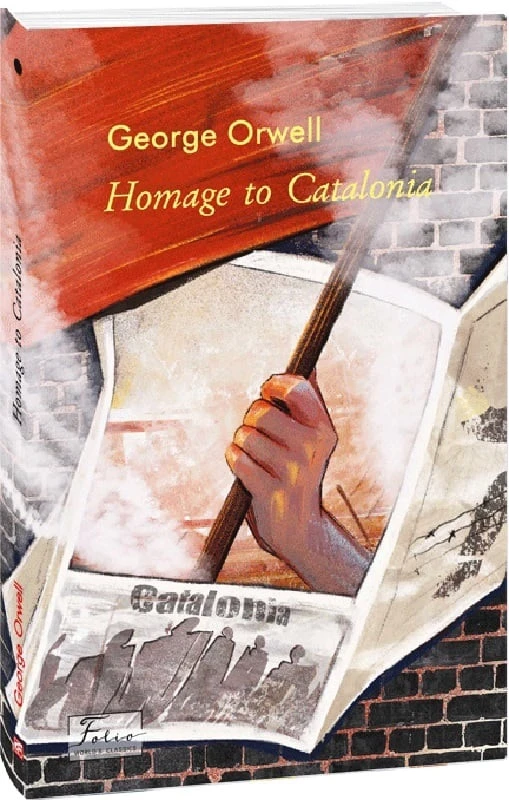 Homage to Catalonia (Folio World’s Classics)