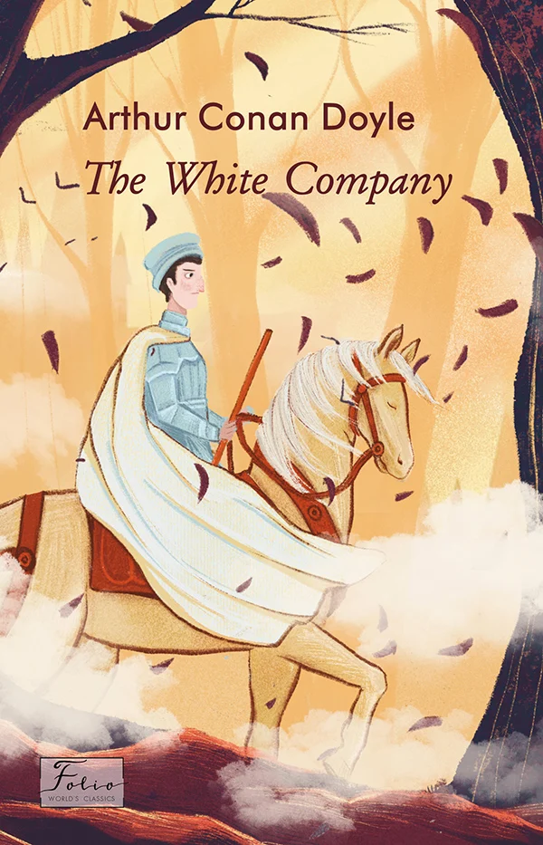 The White Company (Folio World’s Classics)