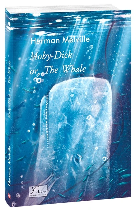 Moby Dick or, The Whale (Folio World’s Classics)