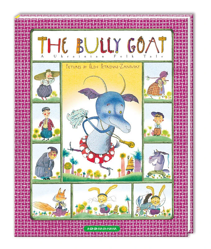 The Bully Goat. A Ukrainian Tale