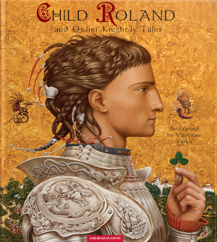 Child Roland and Other Knight’s Tales
