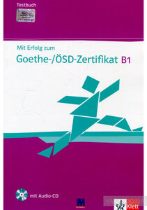 Підручник «Mit Erfolg zum Goethe-/SD-Zertifikat B1. Testbuch (+ Audio-CD)