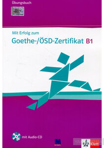 Підручник «Mit Erfolg zum Goethe-/OSD-Zertifikat B1. Ubungsbuch (+Audio-CD)