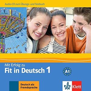 Підручник «Mit Erfolg zu Fit in Deutsch. 1 bungs- und Testbuch. A1 mit Audio-CD