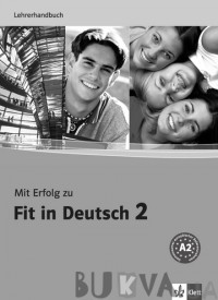 Підручник «Mit Erfolg zu Fit in Deutsch 2 Lehrerhandbuch A2