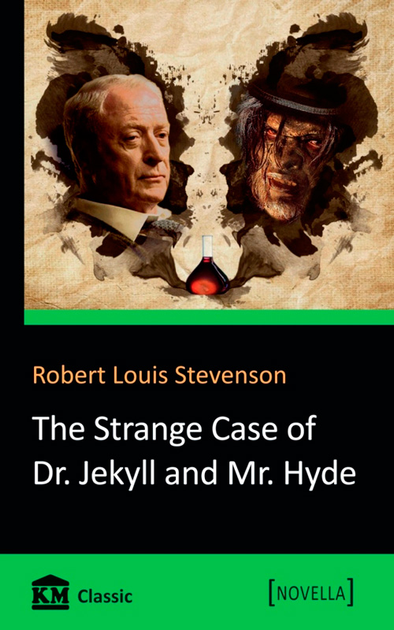 The Strange Case of Dr. Jekyll and Mr. Hyde