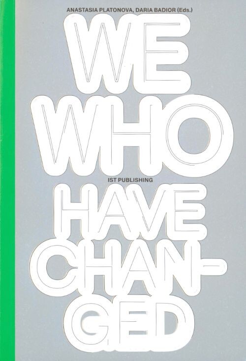 We Who Have Changed. Дарія Бадьйор; Анастасія Платонова