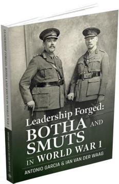 Leadership Forged: Botha and Smuts in World War 1