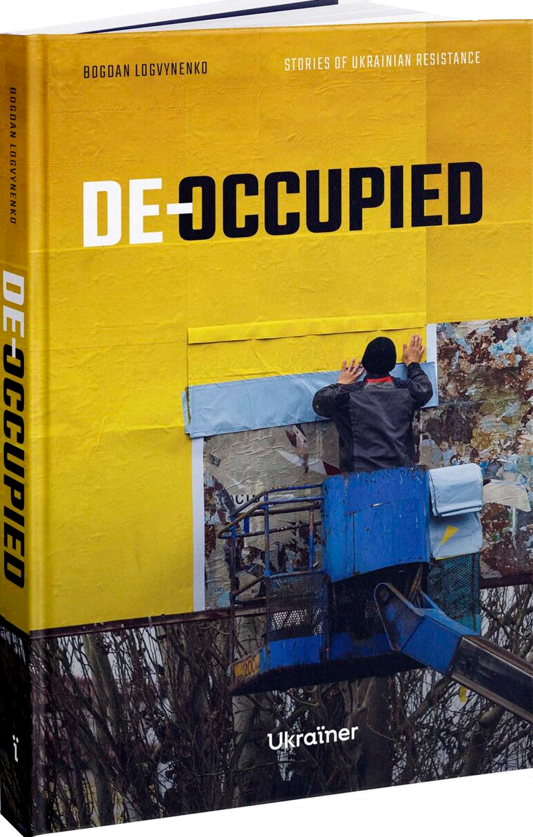 De-occupied. Stories of Ukrainian Resistance. Богдан Логвиненко